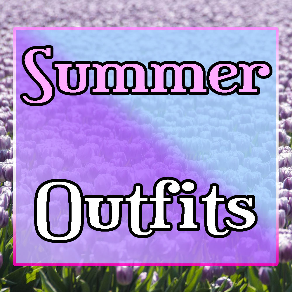 SummerOutfits