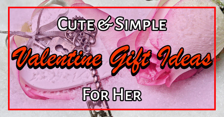 cute simple valentine's gift ideas for her